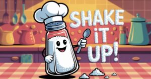 Stay Salty and Keep Smiling: 100+ Hilarious Salt Puns That Add Flavor and Fun to Everyday Life