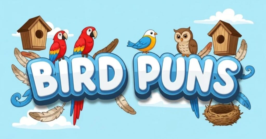 Catchy Bird Puns for Cards and Captions