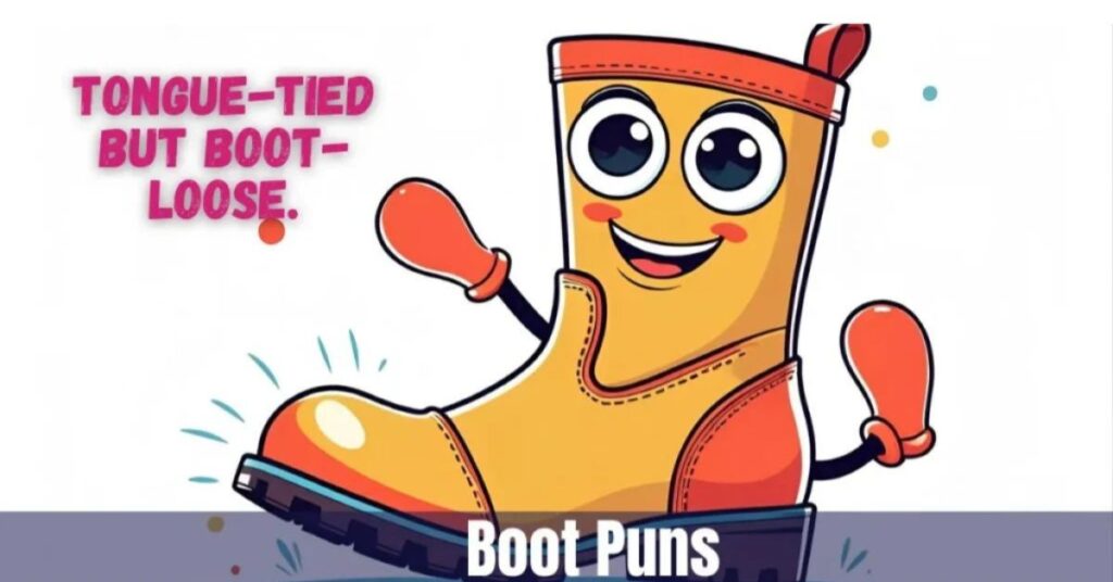 Kid-Friendly Boot Humor