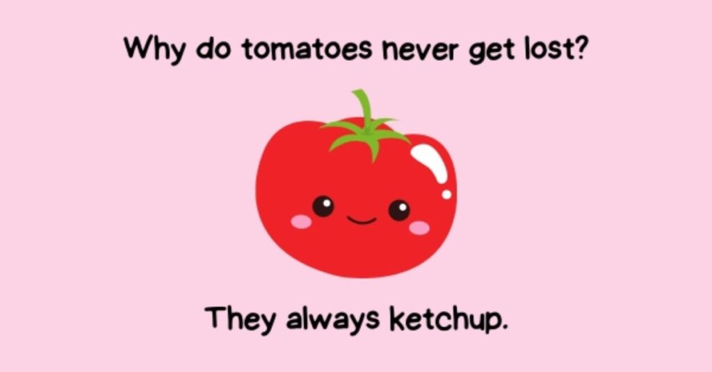 The Secret Joy Behind Every Tomato Pun
