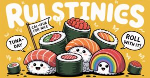 143+ Sushi Puns That’ll Roll You Over: Fresh and Funny Wordplay