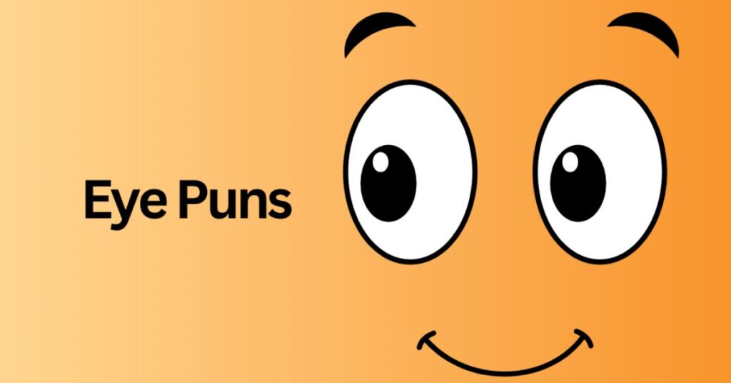 Silly EYE PUN for Instant Laughter

